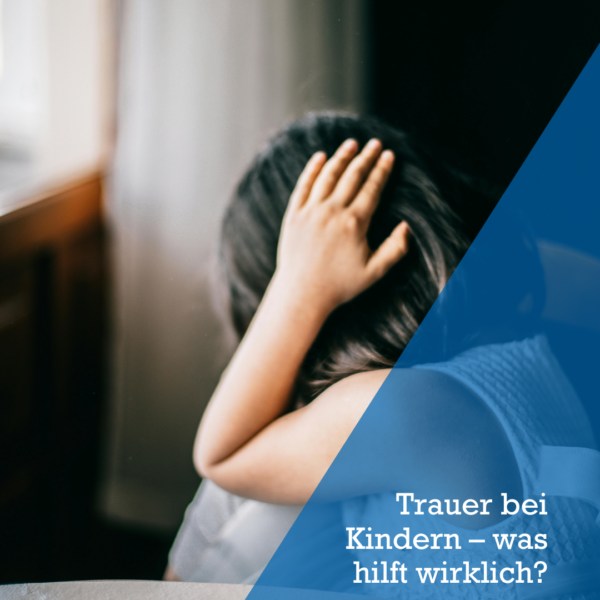 Trauer bei Kindern